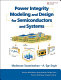 Power integrity modeling and design for semiconductors and systems /