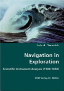 Navigation in exploration : scientific instrument analysis (1500-1650) /