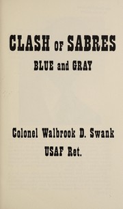 Clash of sabres : blue and gray /