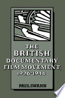 The British documentary film movement, 1926-1946 /