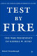 Test by fire : the war presidency of George W. Bush /