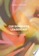 CSR discovery leadership : society, science and shared value consciousness /