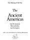 The ancient Americas /