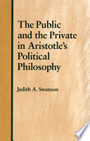 The Public and the Private in Aristotle's Political Philosophy /