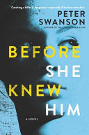 Before she knew him : a novel /