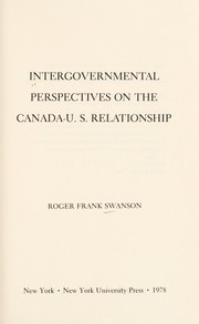 Intergovernmental perspectives on the Canada-U.S. relationship /