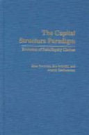 The capital structure paradigm : evolution of debt/equity choices /