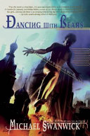 Dancing with bears : the Postutopian adventures of Darger & Surplus /