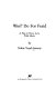 Worl' do for fraid : a play in three acts, with music /