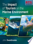 The impact of tourism on the marine environments /