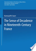 The sense of decadence in nineteenth-century France /
