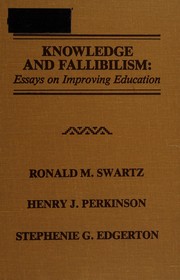Knowledge and fallibilism : essays on improving education /