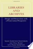 Libraries and archives : design and renovation with a preservation perspective /