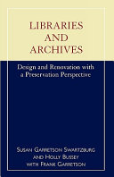 Libraries and archives : design and renovation with a preservation perspective /