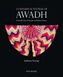 Costumes & textiles of Awadh : from the era of Nawabs to modern times /