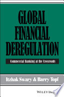 Global financial deregulation : commercial banking at the crossroads /