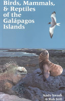 Birds, mammals & reptiles of the Galápagos Islands : an identification guide /