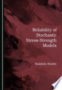 Reliability of stochastic stress-strength models /