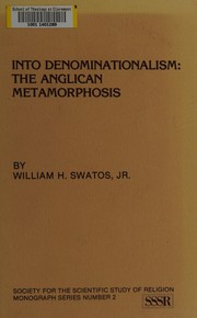 Into denominationalism : the Anglican metamorphosis /