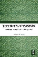 Heidegger's Enstcheidung : "decision" between "fate" and "destiny" /