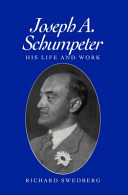 Joseph A. Schumpeter : His life and work /