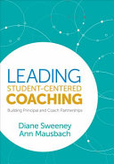 Leading student-centered coaching /