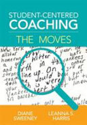 Student-centered coaching : the moves /