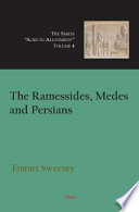 The Ramessides, Medes, and Persians /