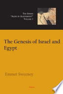 The genesis of Israel and Egypt /