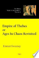 Empire of Thebes, or, Ages in chaos revisited /