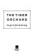 The tiger orchard /