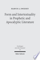 Form and Intertextuality in prophetic and apocalyptic literature /
