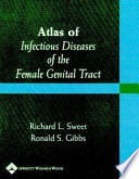 Atlas of infectious diseases of the female genital tract /