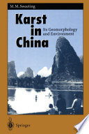 Karst in China : its geomorphology and environment /