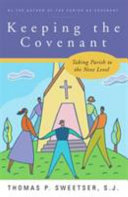 Keeping the covenant : taking parish to the next level /