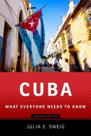 Cuba : what everyone needs to know /