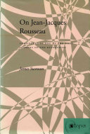 On Jean-Jacques Rousseau : considered as one of the first authors of the Revolution /