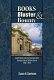 Books, bluster, and bounty : Local Politics and Carnegie Library Building Grants in the Intermountain West, 1890-1920 /