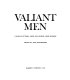 Valiant men; Canada's Victoria Cross and George Cross winners /