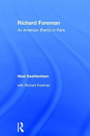 Richard Foreman : an American (partly) in Paris /