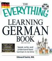 The everything learning German book : speak, write, and understand basic German in no time /