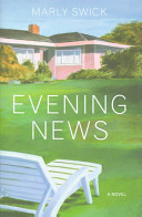 The evening news : a novel /