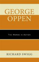 George Oppen : the words in action /