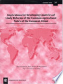 Implications for developing countries of likely reform of the common agricultural policy of the European Union /