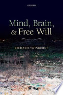 Mind, brain, and free will /