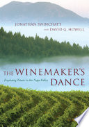 The winemaker's dance : exploring terroir in the Napa Valley /