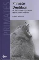 Primate dentition : an introduction to the teeth of non-human primates /