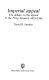 Imperial appeal : the debate on the appeal to the Privy Council, 1833-1986 /