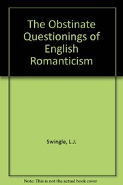 The obstinate questionings of English romanticism /