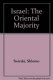 Israel, the Oriental majority /